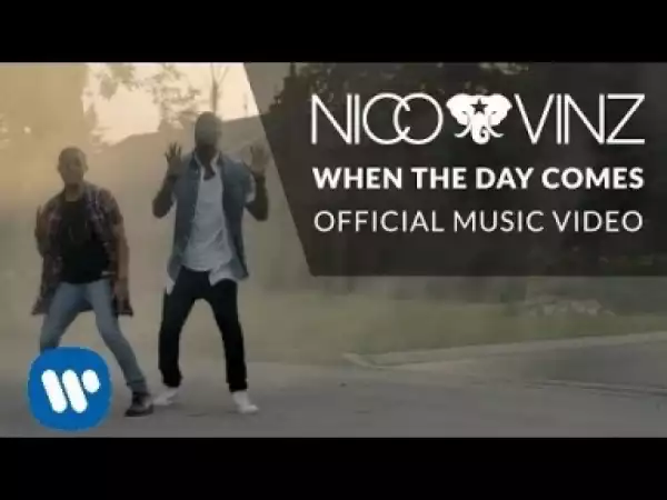 Video: Nico & Vinz - When The Day Comes